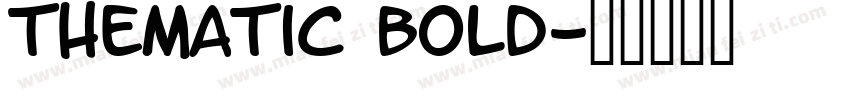 TheMatic Bold字体转换
